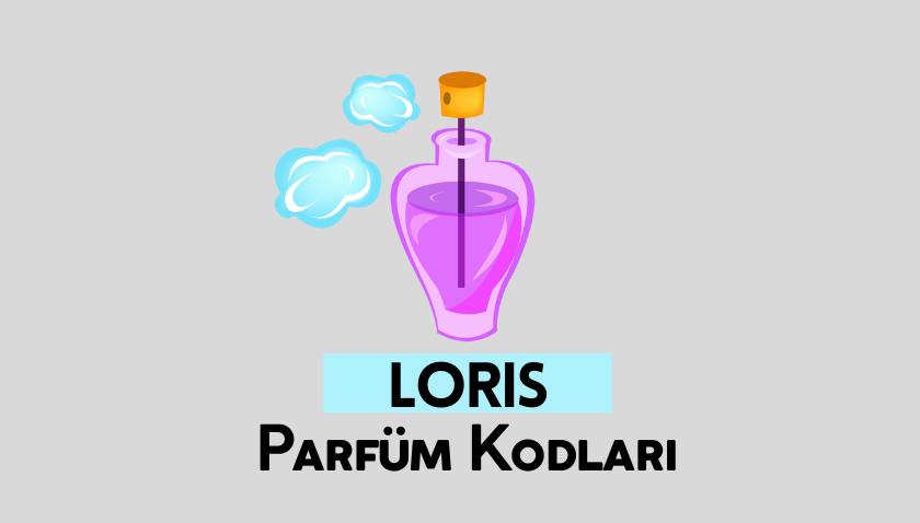 Loris Parfüm Kodları