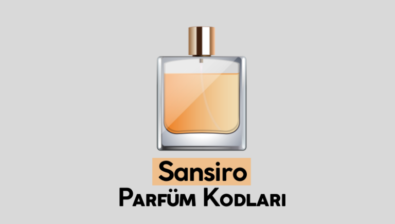 sansiro parfüm kodları